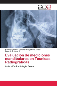 Evaluación de mediciones mandibulares en Técnicas Radiográficas