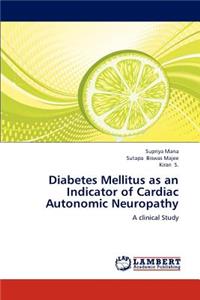 Diabetes Mellitus as an Indicator of Cardiac Autonomic Neuropathy