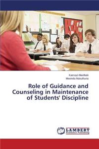 Role of Guidance and Counseling in Maintenance of Students' Discipline