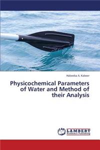 Physicochemical Parameters of Water and Method of Their Analysis