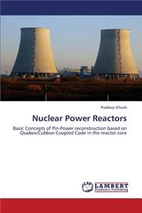 Nuclear Power Reactors