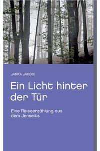 Licht hinter der Tür