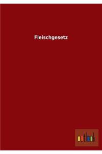 Fleischgesetz