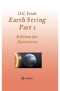 Earth String Part 1