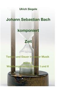 Johann Sebastian Bach komponiert Zeit