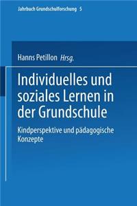 Individuelles Und Soziales Lernen in Der Grundschule