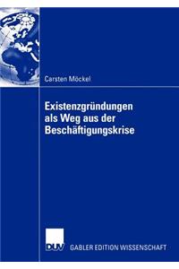 Existenzgründungen als Weg aus der Beschäftigungskrise