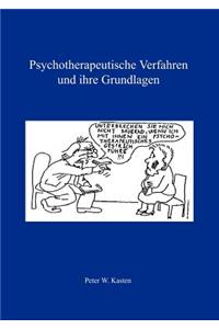 Psychotherapeutische Verfahren und ihre Grundlagen