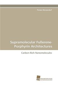 Supramolecular Fullerene-Porphyrin Architectures
