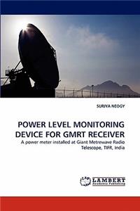 Power Level Monitoring Device for Gmrt Receiver