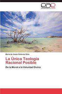 Única Teología Racional Posible