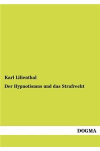 Hypnotismus und das Strafrecht