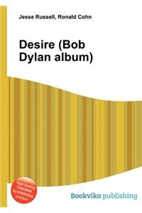 Desire (Bob Dylan Album)