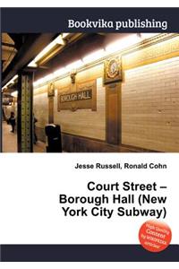 Court Street - Borough Hall (New York City Subway)