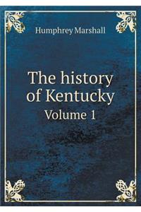 The History of Kentucky Volume 1