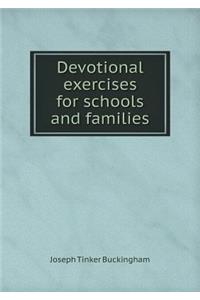 Devotional exercises for schools and families