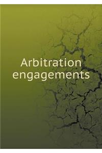 Arbitration Engagements