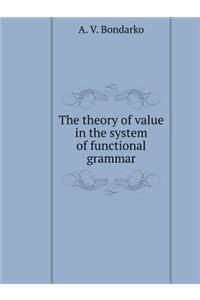 The Theory of Value in the System of Functional Grammar