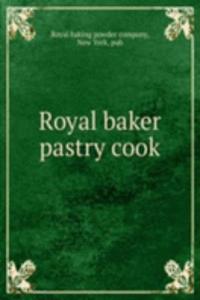 ROYAL BAKER PASTRY COOK