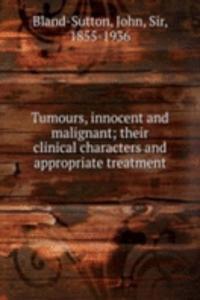Tumours, innocent and malignant
