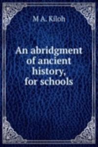 abridgment of ancient history, for schools