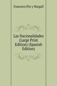 Las Nacionalidades (Large Print Edition) (Spanish Edition)