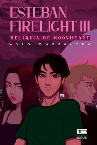 Esteban Firelight III