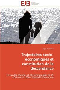 Trajectoires Socio-�conomiques Et Constitution de la Descendance