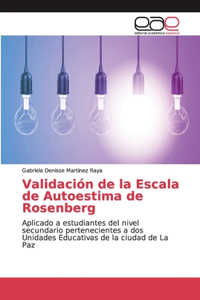 Validación de la Escala de Autoestima de Rosenberg