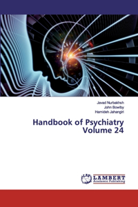 Handbook of Psychiatry Volume 24