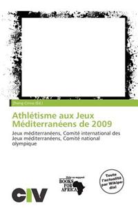 Athl Tisme Aux Jeux M Diterran Ens de 2009