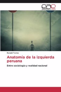 Anatomía de la izquierda peruana