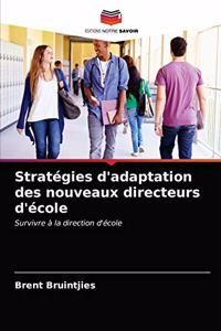 Stratégies d'adaptation des nouveaux directeurs d'école