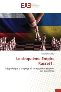 cinquième Empire Russe?!