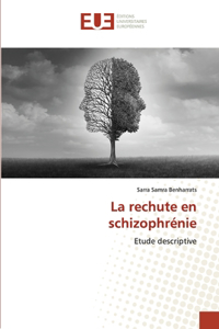 rechute en schizophrénie