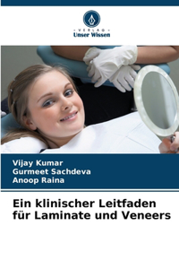 klinischer Leitfaden für Laminate und Veneers