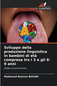Sviluppo della produzione linguistica in bambini di età compresa tra i 3 e gli 8-9 anni
