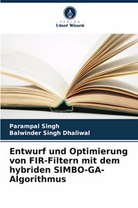 Entwurf und Optimierung von FIR-Filtern mit dem hybriden SIMBO-GA-Algorithmus