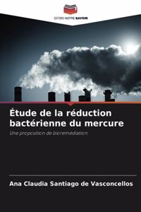 Étude de la réduction bactérienne du mercure