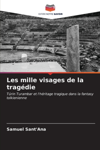 Les mille visages de la tragédie