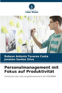 Personalmanagement mit Fokus auf Produktivität