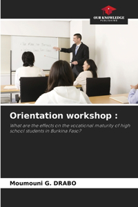 Orientation workshop
