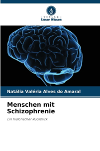 Menschen mit Schizophrenie