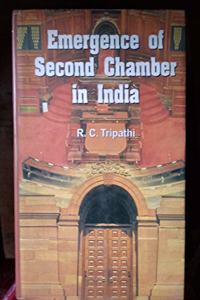 Emergence of Second Chamber in India