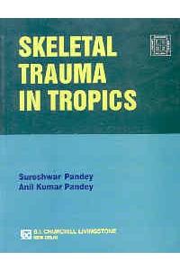 Skeletal Trauma In Tropics