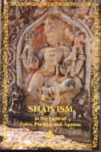 Shaivism: In the Light of Epics, Puranas and Agamas