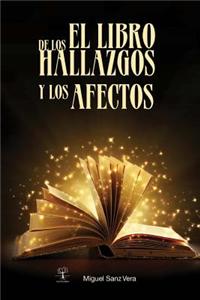 El Libro de Los Hallazgos y Los Afectos