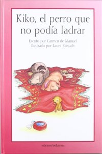 Kiko, el perro que no podia ladrar [Spanish]