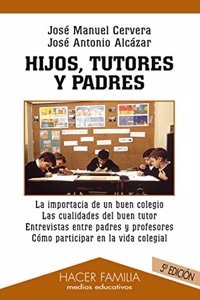 Hijos, tutores y padres (Hacer Familia) (Spanish Edition)