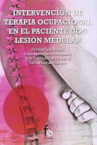 INTERVENCION DE TERAPIA OCUPACIONAL EN EL PACIENTE CON LESION MEDULAR